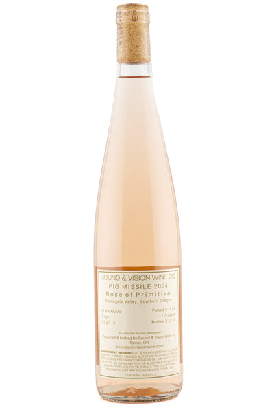 Sound & Vision Applegate Valley Rose of Primitivo Pig Missile 2024