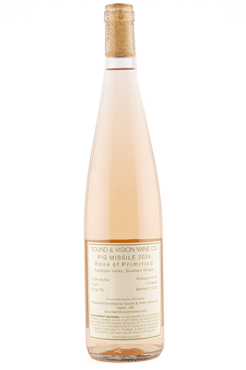 Sound & Vision Applegate Valley Rose of Primitivo Pig Missile 2024